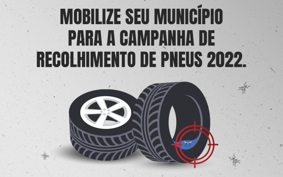 Prevenção à dengue: inscrições abertas para a semana de mobilização para recolhimento de pneus de 2022 