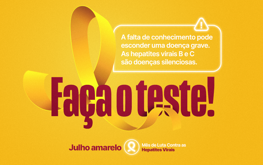 Julho Amarelo alerta para importância da testagem para diagnóstico precoce e tratamento adequado das hepatites virais