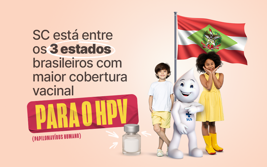 Santa Catarina está entre os três estados com maior cobertura vacinal para o HPV